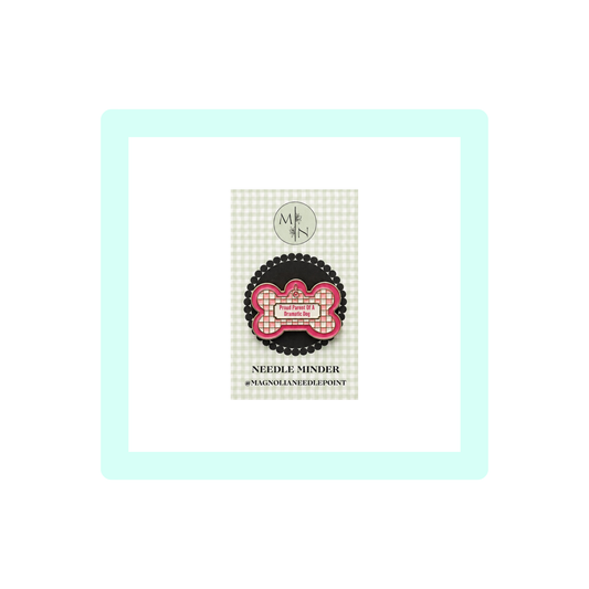 Proud Parent of a Dramatic Dog Needle Minder | Magnolia Needlepoint