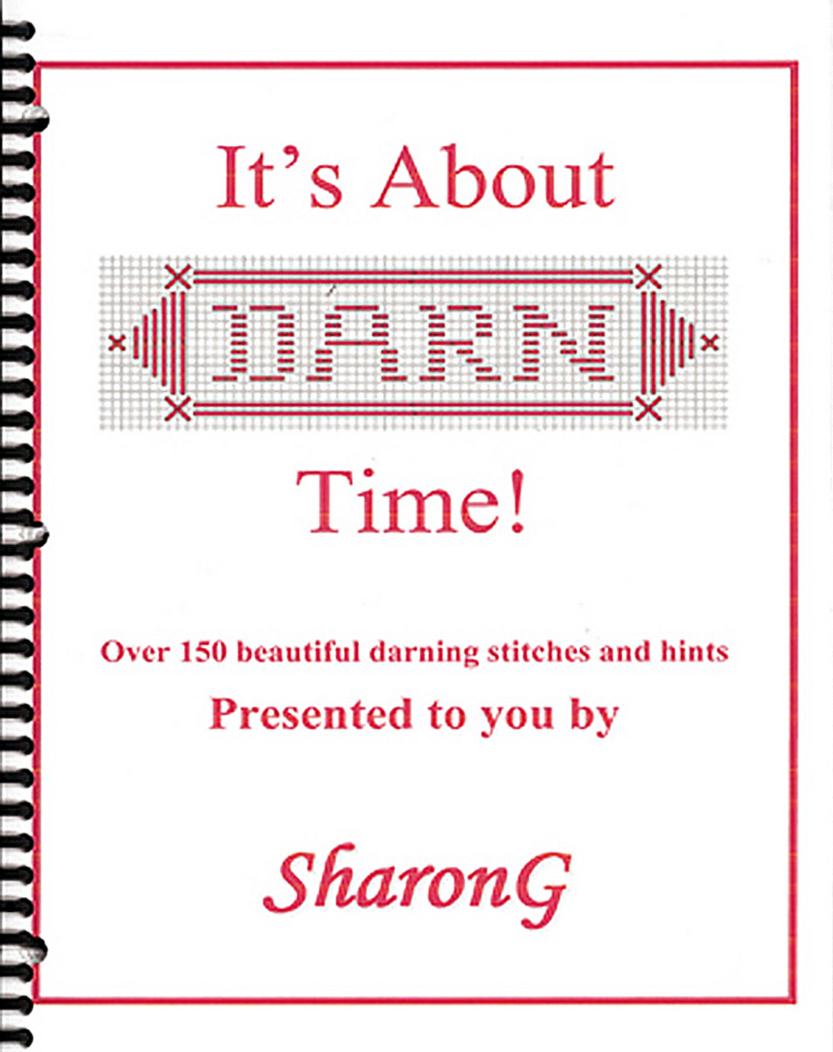 It's About Darn Time! by Sharon G